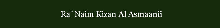 Ra`Naim Kizan Al Asmaanii
